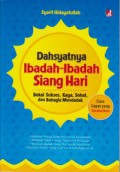 Dahsyatnya Ibadah-Ibadah Siang hari