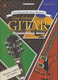 Cara Terbaru Belajar Gitar : Pengetahuan Gitar