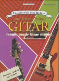 Cara Terbaru Belajar Gitar : Teknik Dasar Gitar Melodi