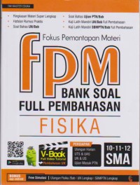 Fokus Pemantapan Materi (FPM) Bank Soal Full Pembahasan Fisika