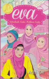 Eva : Ustadzah Cinta Ketiban Cinta