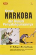 Kenali Narkoba dan Musuhi Penyalahgunaannya