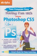 Having Fun With Adobe Photoshop CS5
