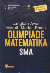 Langkah Awal Meraih Medali Emas Olimpiade Matematika SMA