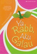 Ya Rabb, Aku Galau