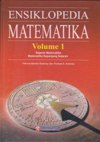 Image of Ensiklopedia Matematika Volume 1 : Sejarah Matematika, Matematika Sepanjang Sejarah