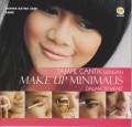 Tampil Cantik Dengan make Up Minimalis Dalam 10 Menit