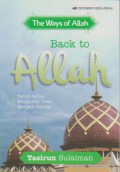 Back to Allah : Tahap-Tahap Mengubah Dosa Menjadi Pahala