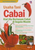 Usaha Tani Cabai : Kiat Jitu Bertanam Cabai di Segala Musim