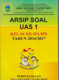 Arsip Soal UAS 1 Kelas XII IPA/IPS Tahun 2016/2017