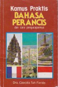 Kamus Praktis Bahasa Perancis dan Cara Pengucapannya