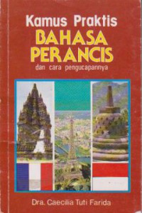 Kamus Praktis Bahasa Perancis dan Cara Pengucapannya