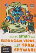 Bikin PC Aman dari Serangan Virus dan Spam Spyware