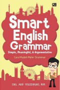 Smart English Grammar : simple, meaningful, & argumentative