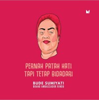 Pernah Patah Hati Tapi Tetap Bidadari