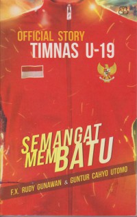 Semangat Membatu : Official Story TIMNAS U-19