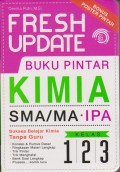 Fresh Update Buku Pintar Kimia SMA/MA IPA Kelas 1, 2, 3