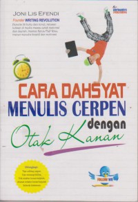 Cara Dahsyat Menulis Cerpen Dengan Otak Kanan