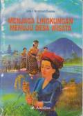 Menjaga Lingkungan Menuju Desa Wisata