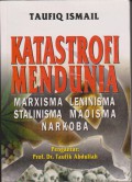 Katastrofi Mendunia : Marxisma, Leninisma, Stalinisma, Maoisma, Narkoba