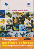 Mengenal Hardware-Software dan Pengelolaan Instalasi Komputer