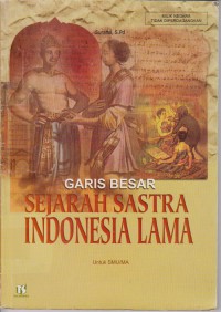 Garis Besar Sejarah Sastra Indonesia Lama Untuk SMU/MA