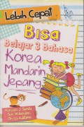 Lebih Cepat Bisa Belajar 3 Bahasa : Korea, Mandarin, Jepang