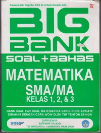 Big Bank Soal + Bahas Matematika SMA/MA Kelas 1, 2, dan 3