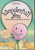 Wonderfull You : Adanya Kalian, Buatku Selalu Tersenyum