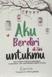 Aku Berdiri Disini Untukmu