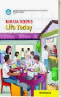 Image of Bahasa Inggris : Life Today SMA/MA Kelas XII Kurikulum Merdeka