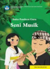 Buku Panduan Guru : SENI MUSIK untuk SMA / MA Kelas XII