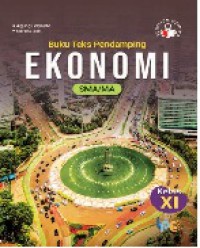 Image of Buku Teks Pendamping Ekonomi SMA-MA Kelas XI