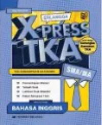Erlangga X-Press TKA Bahasa Inggris SMA