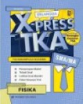 Erlangga X-Press TKA Fisika SMA