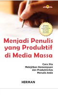 Menjadi Penulis yang Produktif di Media Massa