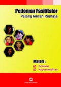 Panduan Fasilitator Palang Merah Remaja Materi Gerakan dan Kepemimpinan (bagian 1)