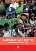 Panduan Fasilitator Materi Kesiapsiagaan Bencana untuk Palang Merah Remaja