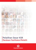 Pelatihan Dasar KSR : Panduan Fasilitator/Pelatih