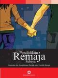 Pendidikan Remaja Sebaya : Kesehatan dan Kesejahteraan Remaja untuk Pendidik Sebaya