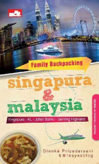 Family Backpacking: Singapura & Malaysia