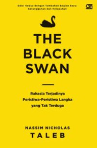 The Black Swan: rahasia terjadinya peristiwa-peristiwa langka yang tak terduga