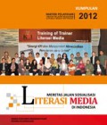 Meretas Jalan Sosialisasi Literasi Media di Indonesia : Materi Pelatihan untuk Pelatih Kegiatan Literasi Media KPI Pusat