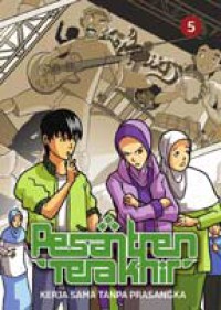 Pesantren Terakhir 5 : Kerjasama Tanpa Prasangka