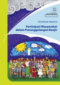 Petunjuk Praktis Partisipasi Masyarakat Dalam Penanggulangan Banjir