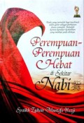 Perempuan perempuan hebat di sekitar Nabi