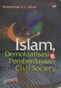 Islam : Demokratisasi dan Pemberdayaan Civil Society Image of Islam : Demokratisasi dan Pemberdayaan Civil Society